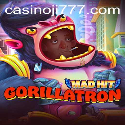 MadHitGorillatron: A Wild Gaming Adventure with Ji777